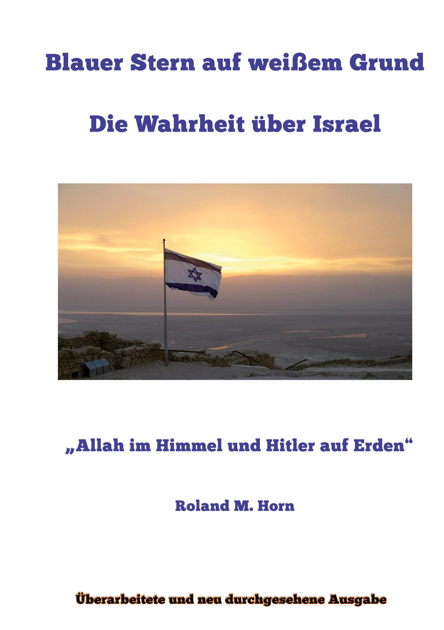 Roland M. Horn: Blauer Stern auf weiem Grund: Die Wahrheit ber Israel (Cover)