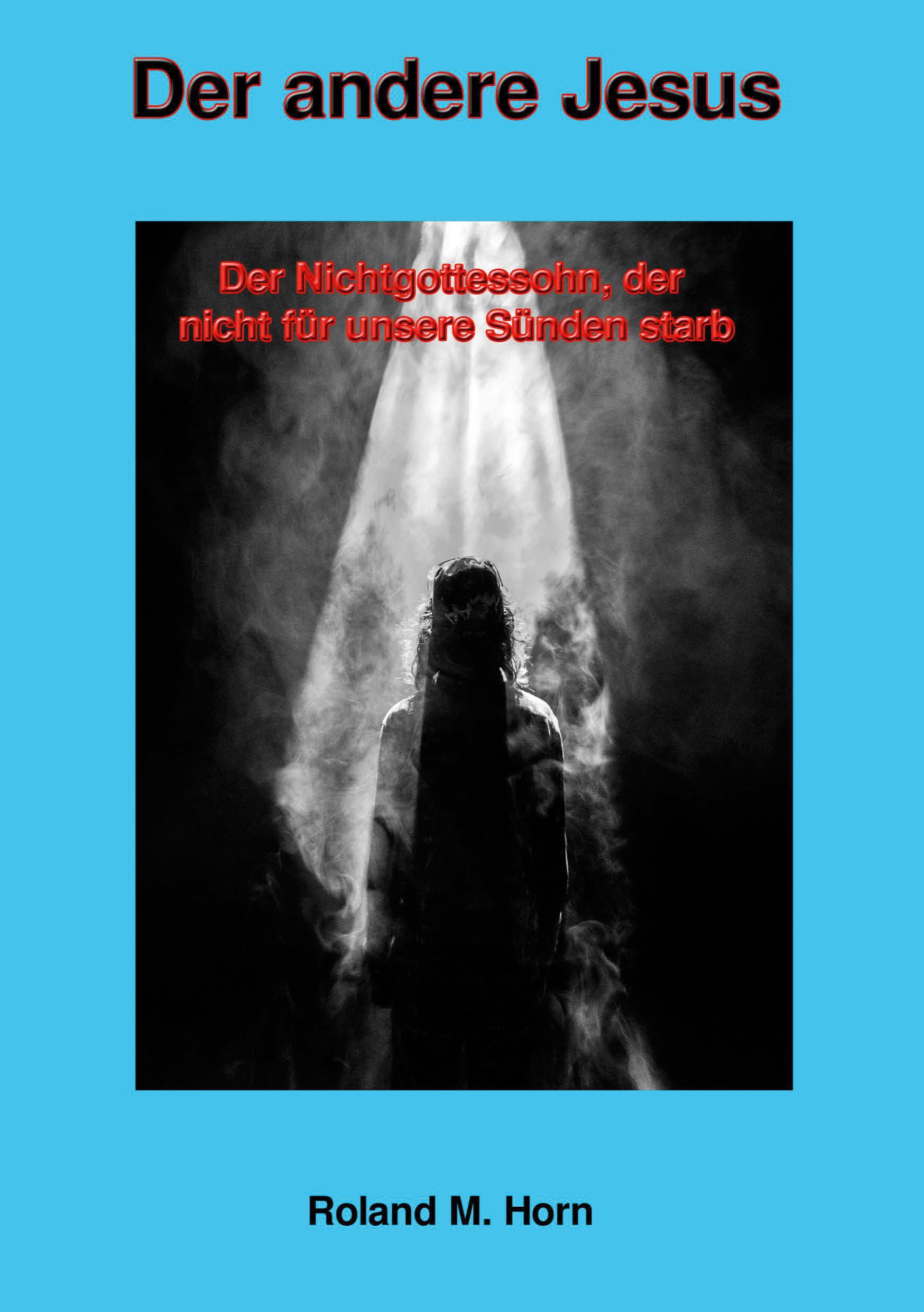 Roland M. Horn: Der andere Jesus (Cover)
