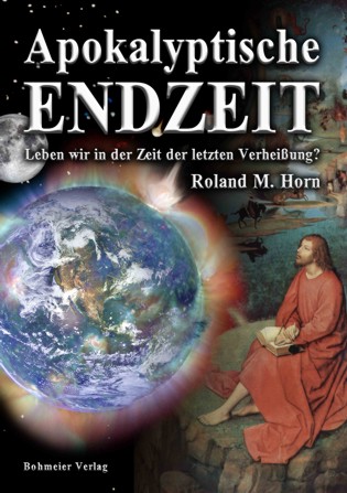 Roland M. Horn: Endzeit