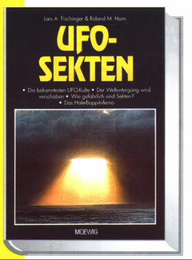 Lars A. Fischinger und Roland M. Horn: UFO-Sekten